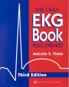 The Only EKG Book You'll Ever Need  Medical Study Zone