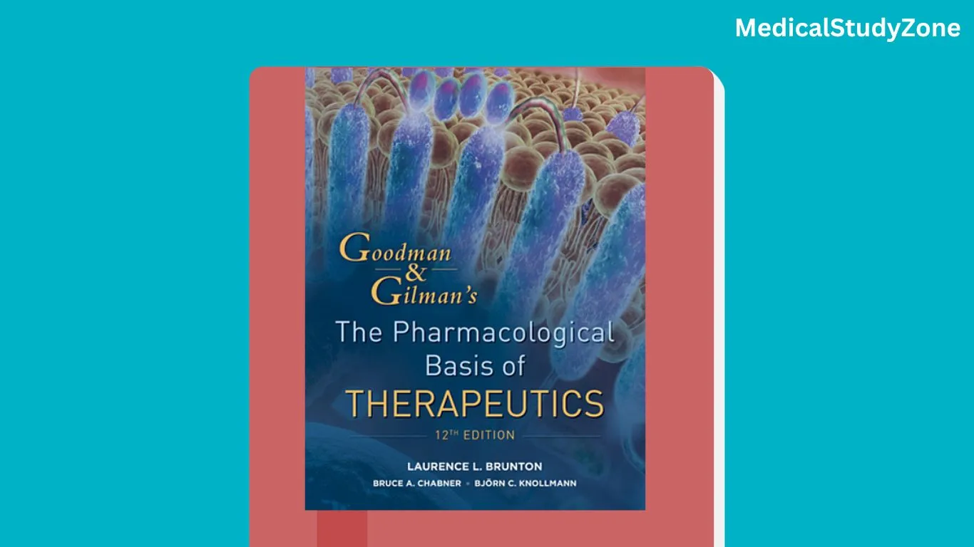 Goodman & Gilman's The Pharmacological Basis of Therapeutics PDF