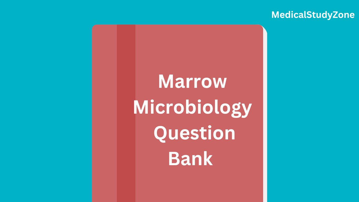 Marrow MICROBIOLOGY Question Bank Free PDF