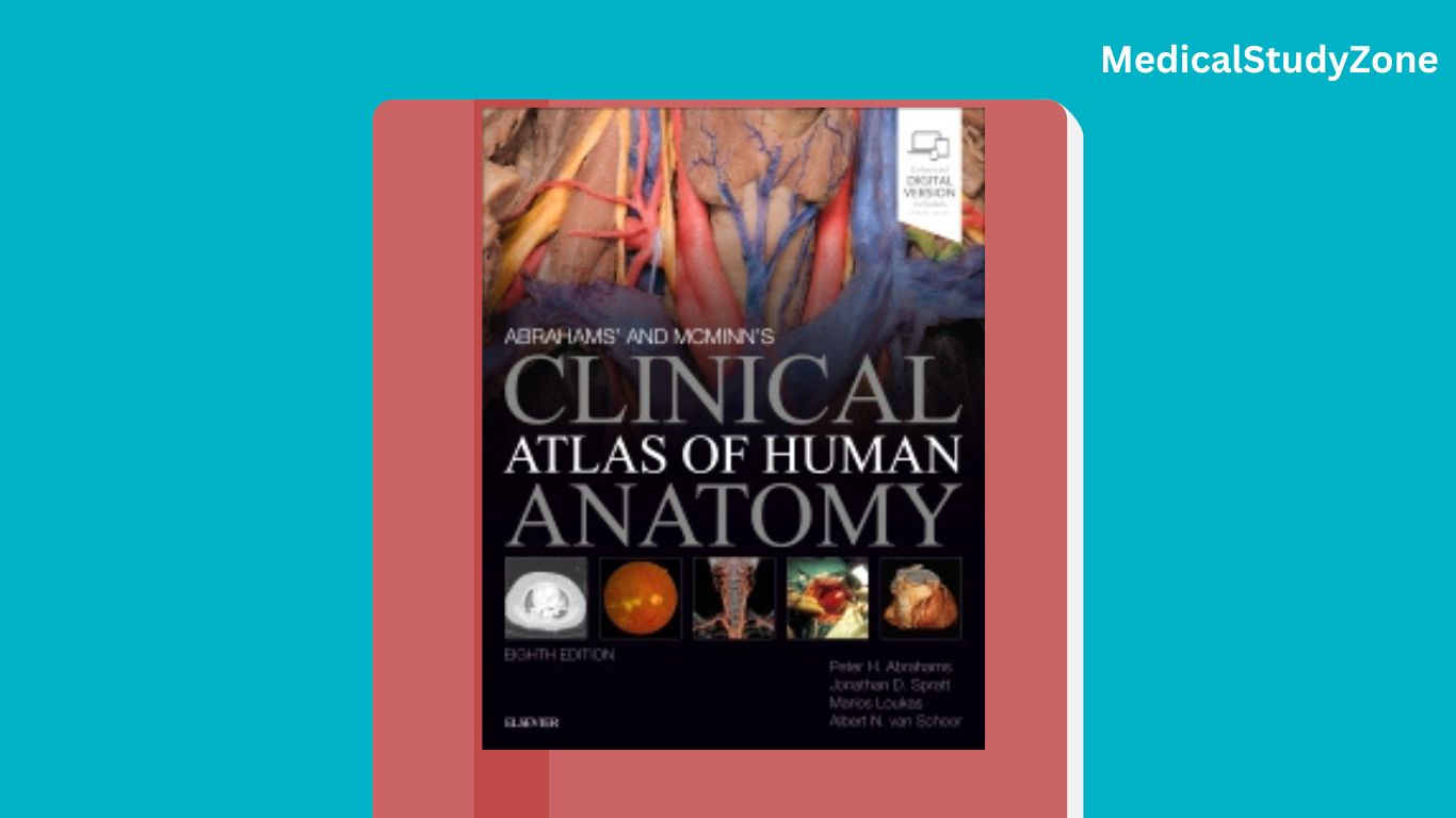 Abraham's and Mcminn's Clinical Atlas Of Human Anatomy PDF Download