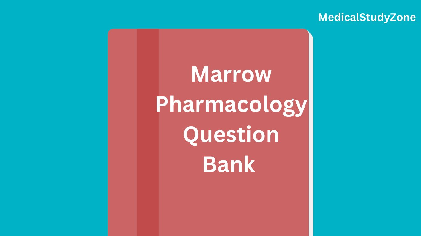 Marrow PHARMACOLOGY Question Bank Free PDF