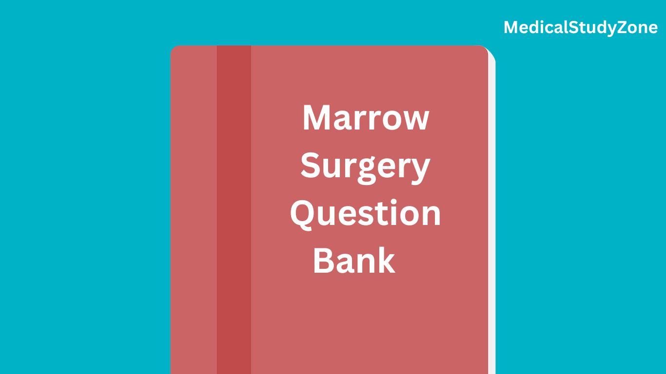 Marrow Surgery Question Bank Free PDF