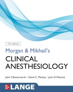 Morgan and Mikhail's Clinical Anesthesiology medical study zone