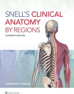 Snell's Clinical Anatomy by Regions medical Study Zone