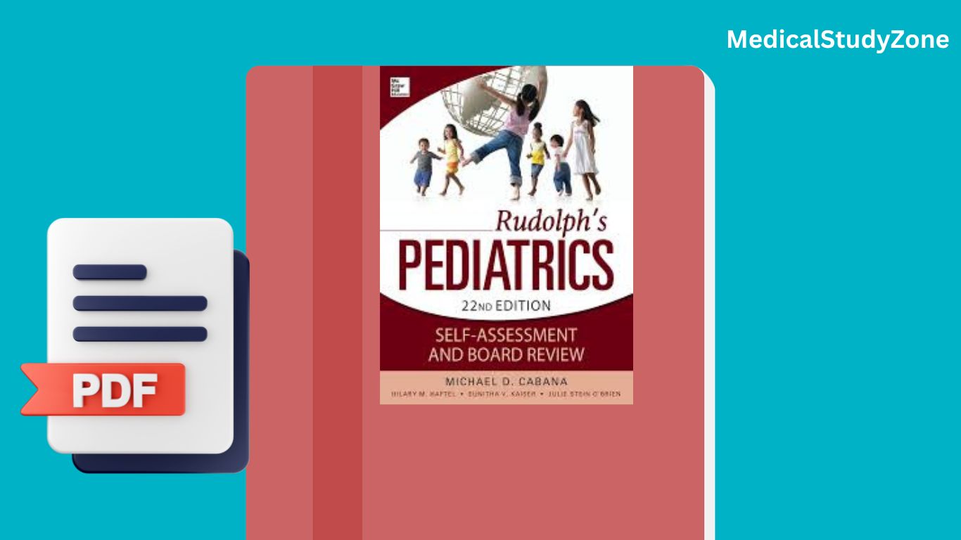 Rudolph's Pediatrics Self-Assessment and Board Review PDF