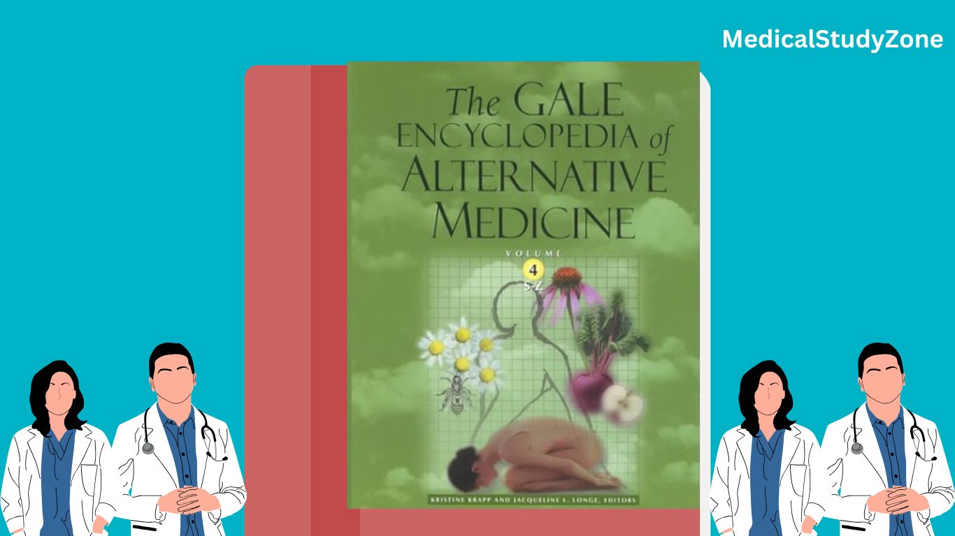 The Gale Encyclopedia of Alternative Medicine PDF